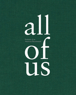 All of Us:  Portraits of an American Bicentennial