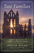 Two Families:  A Memoir of English life during and after the Council