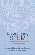 Diversifying Stem:  Multidisciplinary Perspectives on Race and Gender