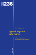 Sguardi linguistici sulla marca: Analisi morfosintattica dei nomi commerciali in italiano