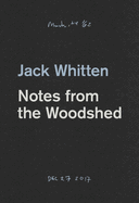 Jack Whitten:  Notes from the Woodshed