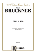 Psalm No. 150:  Satb Divisi with S Solo (Orch.) (German Language Edition)