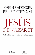 Jesus de Nazaret, 2da Parte:  Desde la Entrada en Jerusalen Hasta la Resurreccion