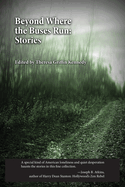 Beyond Where the Buses Run:  Stories