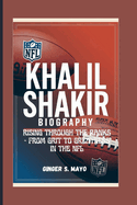 Khalil Shakir Biography:  Rising Through the Ranks - From Grit to Greatness in the NFL