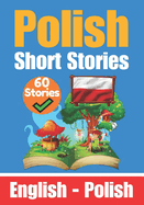Short Stories in Polish English and Polish Short Stories Side by Side:  Learn the Polish Language