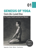 Genesis of Yoga:  Core 26+ Level 1