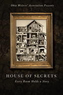 House of Secrets:  Every Room Holds a Story